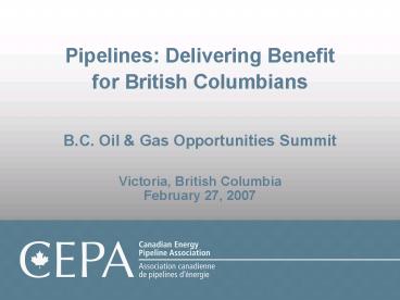 Pipelines: Delivering Benefit