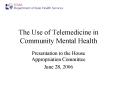 The Use of Telemedicine in Community Mental Health PowerPoint PPT Presentation