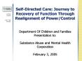 SelfDirected Care: Journey to Recovery of Function Through Realignment of PowerControl PowerPoint PPT Presentation
