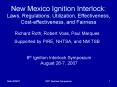 New Mexico Ignition Interlock: Laws, Regulations, Utilization, Effectiveness, Costeffectiveness, and PowerPoint PPT Presentation
