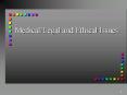 MedicalLegal and Ethical Issues PowerPoint PPT Presentation