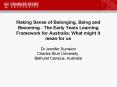 Making Sense of Belonging, Being and Becoming The Early Years Learning Framework for Australia: What PowerPoint PPT Presentation