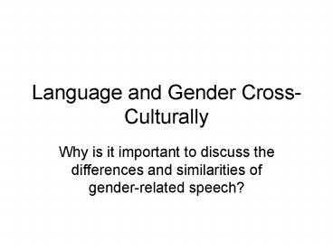Language and Gender CrossCulturally