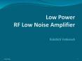Low Power RF Low Noise Amplifier PowerPoint PPT Presentation