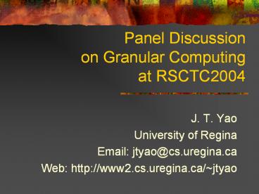 Panel Discussion on Granular Computing at RSCTC2004