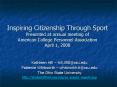 Inspiring Citizenship Through Sport Presented at annual meeting of American College Personnel Associ PowerPoint PPT Presentation