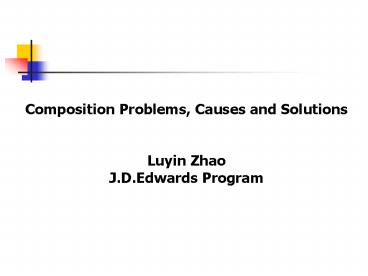 Composition Problems, Causes and Solutions