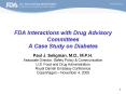 FDA Interactions with Drug Advisory Committees A Case Study on Diabetes PowerPoint PPT Presentation