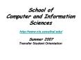 School of Computer and Information Sciences http:www'cis'usouthal'edu Summer 2007 Transfer Student O PowerPoint PPT Presentation