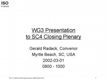 WG3 Presentation to SC4 Closing Plenary