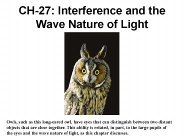 CH-27: Interference and the Wave Nature of Light
