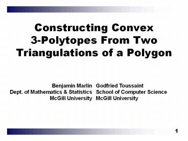 Constructing Convex 3-Polytopes From Two Triangulations of a Polygon