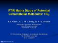 FTIR Matrix Study of Potential Circumstellar Molecules: TiC3 PowerPoint PPT Presentation