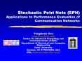 Stochastic Petri Nets SPN Applications to Performance Evaluation of Communication Networks PowerPoint PPT Presentation