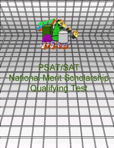 PSATSAT National Merit Scholarship Qualifying Test