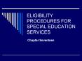 ELIGIBILITY PROCEDURES FOR SPECIAL EDUCATION SERVICES PowerPoint PPT Presentation