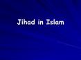 Jihad in Islam PowerPoint PPT Presentation