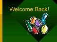 Welcome Back PowerPoint PPT Presentation