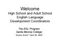 Welcome High School and Adult School English Language Development Coordinators PowerPoint PPT Presentation
