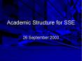 Academic Structure for SSE PowerPoint PPT Presentation