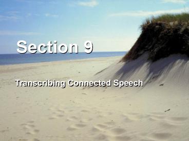Transcribing Connected Speech