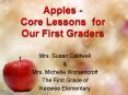 Apples Core Lessons for Our First Graders PowerPoint PPT Presentation