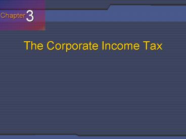 The Corporate Income Tax