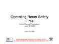 Operating Room Safety Fires Grand Rounds Presentation June 18, 2009 PowerPoint PPT Presentation