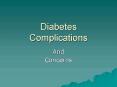 Diabetes Complications PowerPoint PPT Presentation
