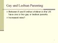 Gay and Lesbian Parenting PowerPoint PPT Presentation