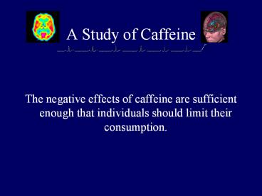 A%20Study%20of%20Caffeine