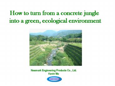 How to turn from a concrete jungle