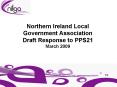 Northern Ireland Local Government Association Draft Response to PPS21 March 2009 PowerPoint PPT Presentation