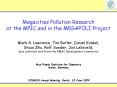Megacities Pollution Research at the MPIC and in the MEGAPOLI Project PowerPoint PPT Presentation