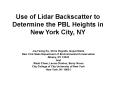Use of Lidar Backscatter to Determine the PBL Heights in New York City, NY PowerPoint PPT Presentation