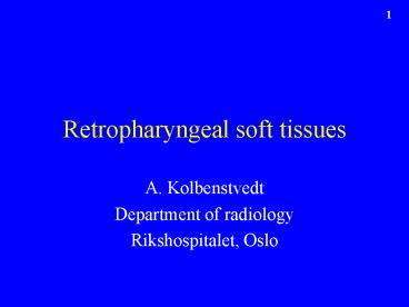 Retropharyngeal soft tissues
