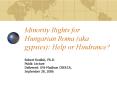 Minority Rights for Hungarian Roma aka gypsies: Help or Hindrance PowerPoint PPT Presentation