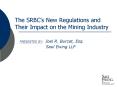 The SRBCs New Regulations and Their Impact on the Mining Industry PowerPoint PPT Presentation