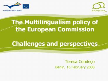 The Multilingualism policy of the European Commission Challenges and perspectives