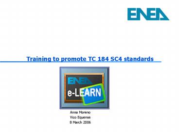 Training to promote TC 184 SC4 standards