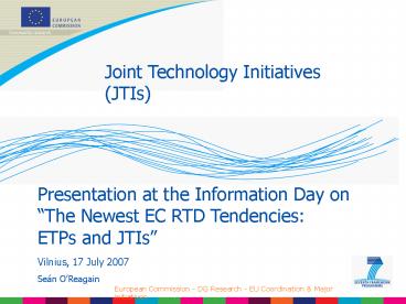 Joint Technology Initiatives JTIs