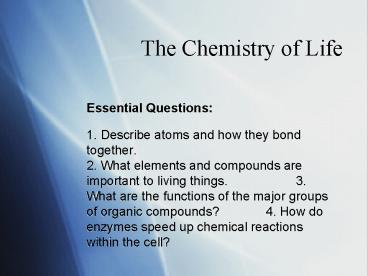 The Chemistry of Life