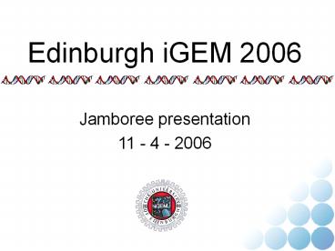 Edinburgh iGEM 2006