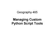Geography 465  Managing Custom Python Script Tools