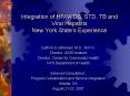 Integration of HIV/AIDS, STD, TB and Viral Hepatitis New York State PowerPoint PPT Presentation