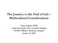 The Journey to the End of Life Multicultural Considerations PowerPoint PPT Presentation