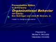 Presentation Slides to Accompany Organizational Behavior 10th Edition Don Hellriegel and John W. Slocum, Jr. PowerPoint PPT Presentation