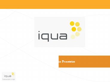 IQUA Product Roadmap 20042005