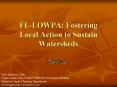 FLLOWPA: Fostering Local Action to Sustain Watersheds PowerPoint PPT Presentation