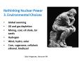 Rethinking Nuclear Power 3' Environmental Choices PowerPoint PPT Presentation